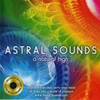 Astral Sounds Produces a Natural High